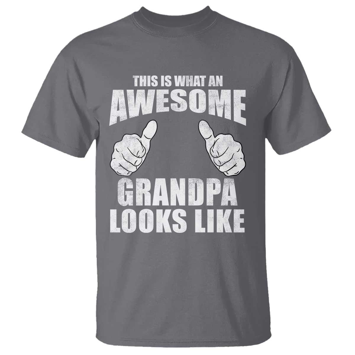 This Is What An Awesome Grandpa Looks Like T Shirt Funny Fathers Day Gifts