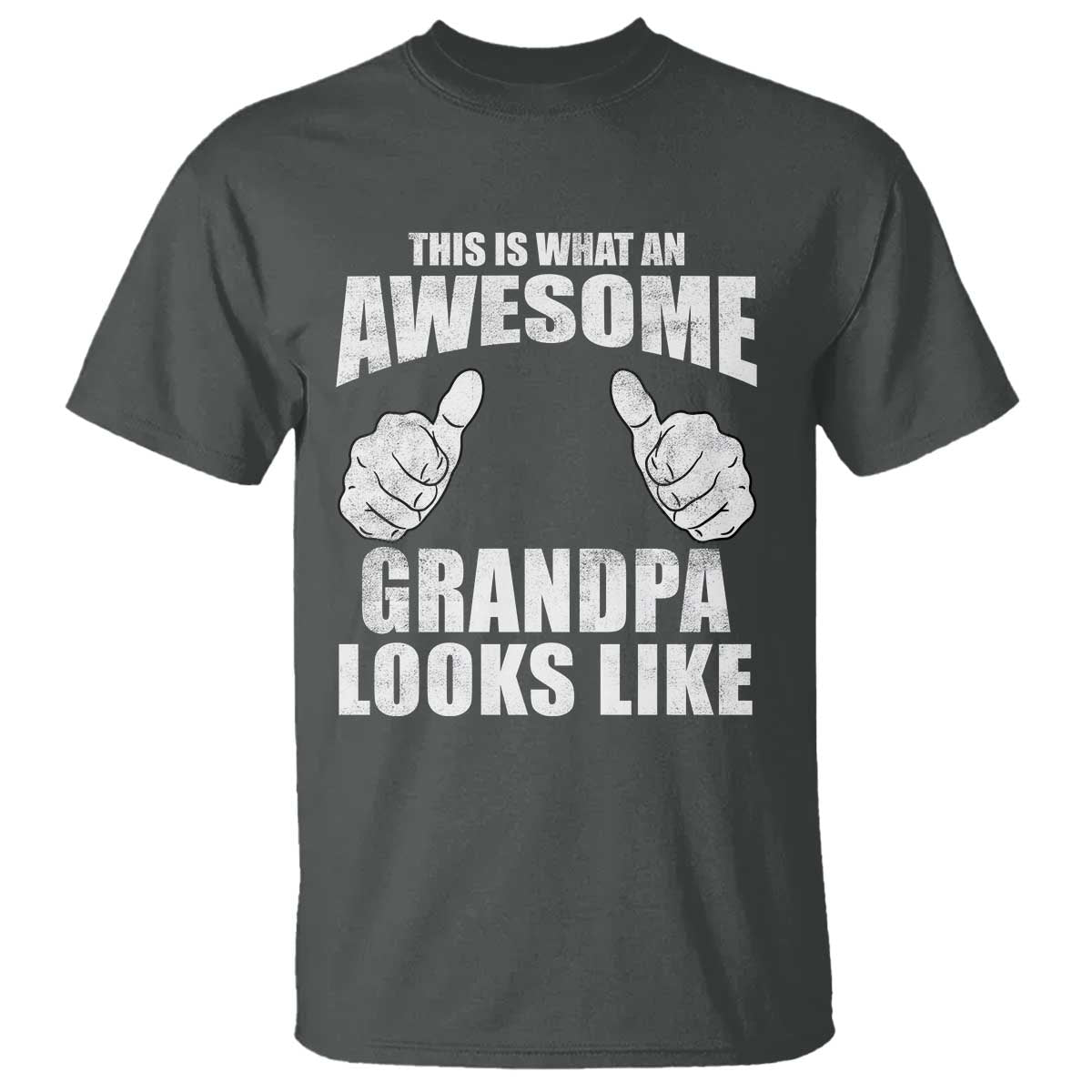 This Is What An Awesome Grandpa Looks Like T Shirt Funny Fathers Day Gifts