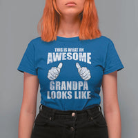This Is What An Awesome Grandpa Looks Like T Shirt For Women Funny Fathers Day Gifts