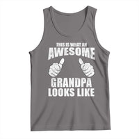 This Is What An Awesome Grandpa Looks Like Tank Top Funny Fathers Day Gifts