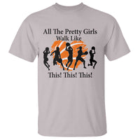 Funny Basketball Girl T Shirt All The Pretty Girls Walk Like This Player - Wonder Print Shop