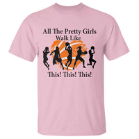 Funny Basketball Girl T Shirt All The Pretty Girls Walk Like This Player - Wonder Print Shop