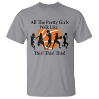 Funny Basketball Girl T Shirt All The Pretty Girls Walk Like This Player - Wonder Print Shop