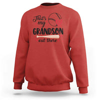 Funny Baseball Grandma Sweatshirt That's My Grandson Out There Grandfather - Wonder Print Shop