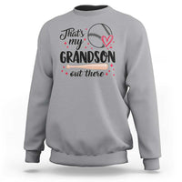 Funny Baseball Grandma Sweatshirt That's My Grandson Out There Grandfather - Wonder Print Shop