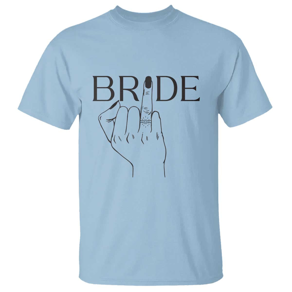 Funny Bride T Shirt Cute Wedding Honeymoon Finger Ring - Wonder Print Shop