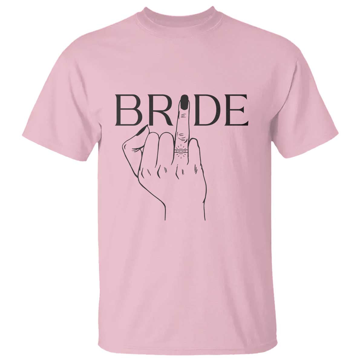 Funny Bride T Shirt Cute Wedding Honeymoon Finger Ring - Wonder Print Shop