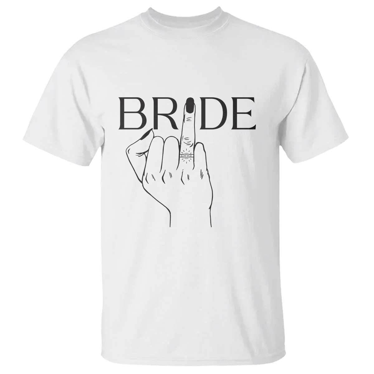 Funny Bride T Shirt Cute Wedding Honeymoon Finger Ring - Wonder Print Shop