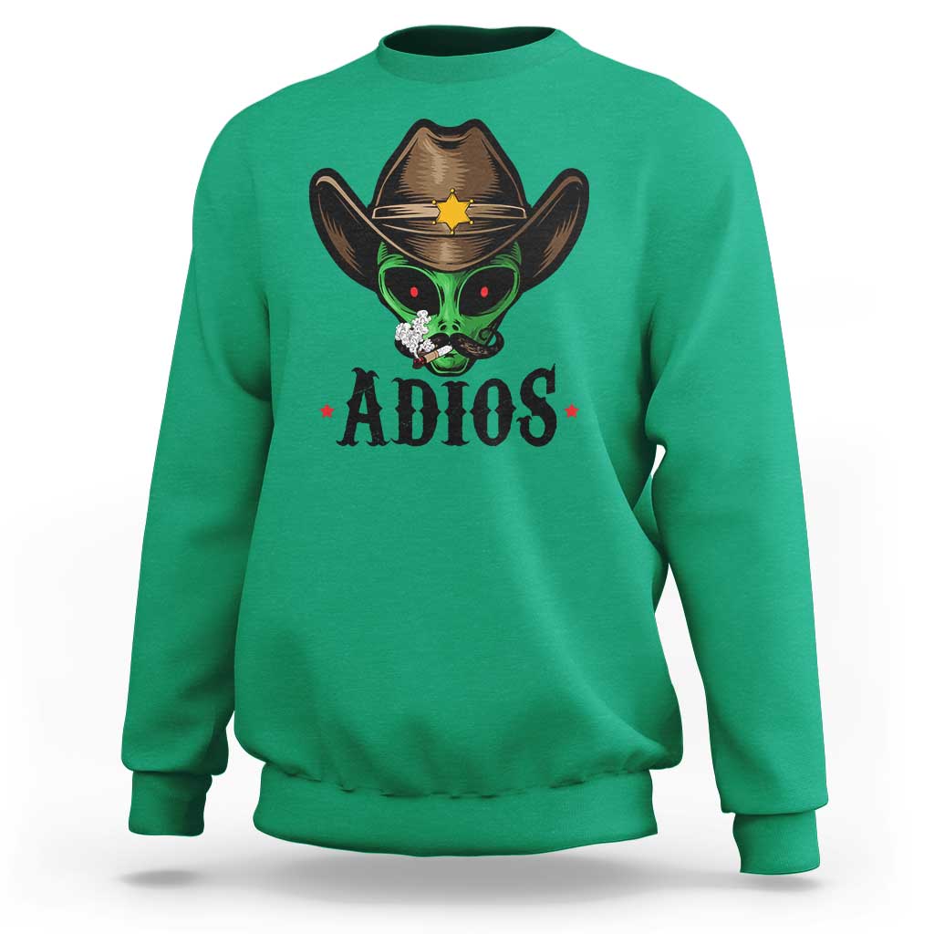 Funny Alien Cowboy Sweatshirt Adios Westen Life Country Hat - Wonder Print Shop