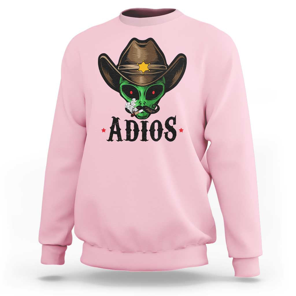 Funny Alien Cowboy Sweatshirt Adios Westen Life Country Hat - Wonder Print Shop