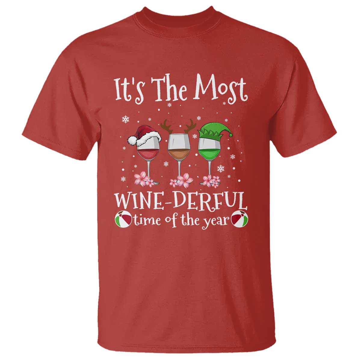 Funny Christmas In July T Shirt It's The Most Winederful Time Of The Year Wine Glasses Flower - Wonder Print Shop