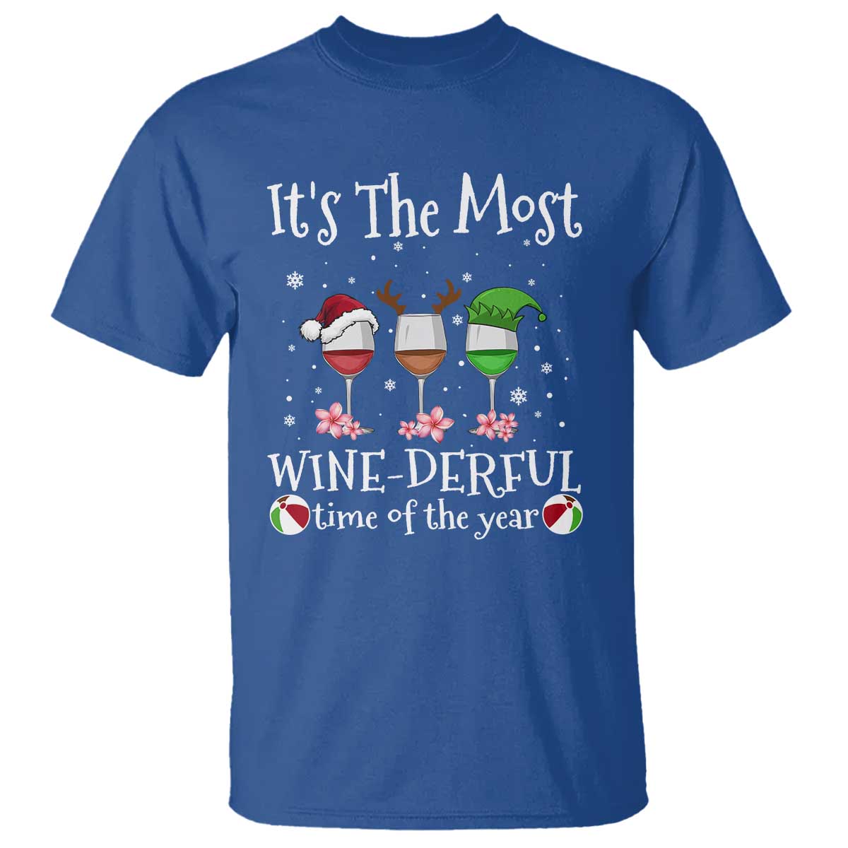 Funny Christmas In July T Shirt It's The Most Winederful Time Of The Year Wine Glasses Flower - Wonder Print Shop