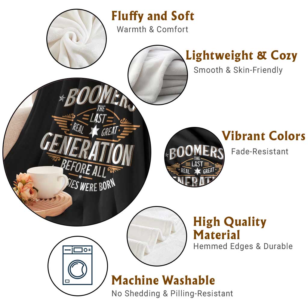 Funny Boomers The Last Real Great Generation Before All You Sissies Were Born Throw Blanket Baby Boomers Generation - Wonder Print Shop