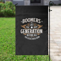 Funny Boomers The Last Real Great Generation Before All You Sissies Were Born Garden Flag Baby Boomers Generation - Wonder Print Shop