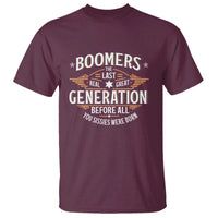 Funny Boomers The Last Real Great Generation Before All You Sissies Were Born T Shirt Baby Boomers Generation - Wonder Print Shop