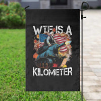 Funny WTF Is A Kilometer Garden Flag Patriotic American Freedom George Washington - Wonder Print Shop