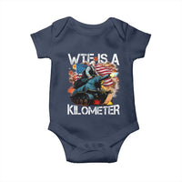 Funny WTF Is A Kilometer Baby Onesie Patriotic American Freedom George Washington - Wonder Print Shop
