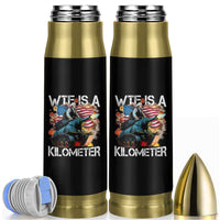 Funny WTF Is A Kilometer Bullet Tumbler Patriotic American Freedom George Washington - Wonder Print Shop