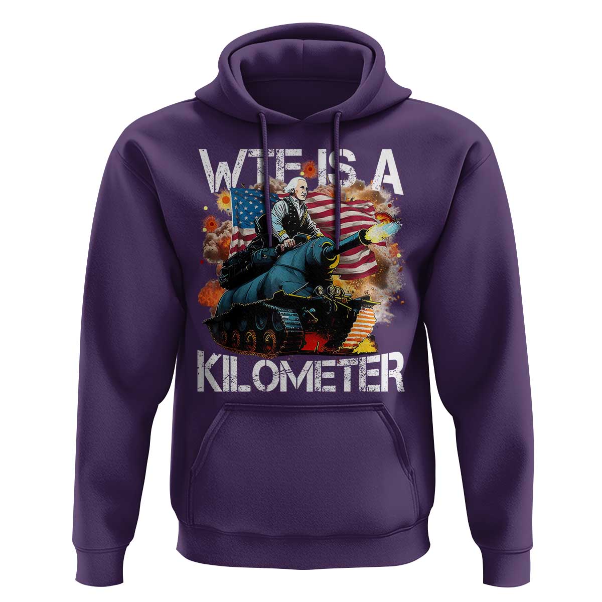 Funny WTF Is A Kilometer Hoodie Patriotic American Freedom George Washington - Wonder Print Shop