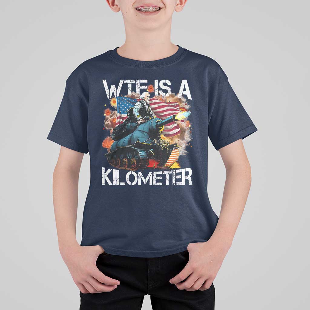 Funny WTF Is A Kilometer T Shirt For Kid Patriotic American Freedom George Washington - Wonder Print Shop