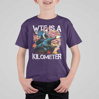Funny WTF Is A Kilometer T Shirt For Kid Patriotic American Freedom George Washington - Wonder Print Shop