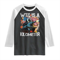 Funny WTF Is A Kilometer Raglan Shirt Patriotic American Freedom George Washington - Wonder Print Shop