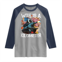 Funny WTF Is A Kilometer Raglan Shirt Patriotic American Freedom George Washington - Wonder Print Shop