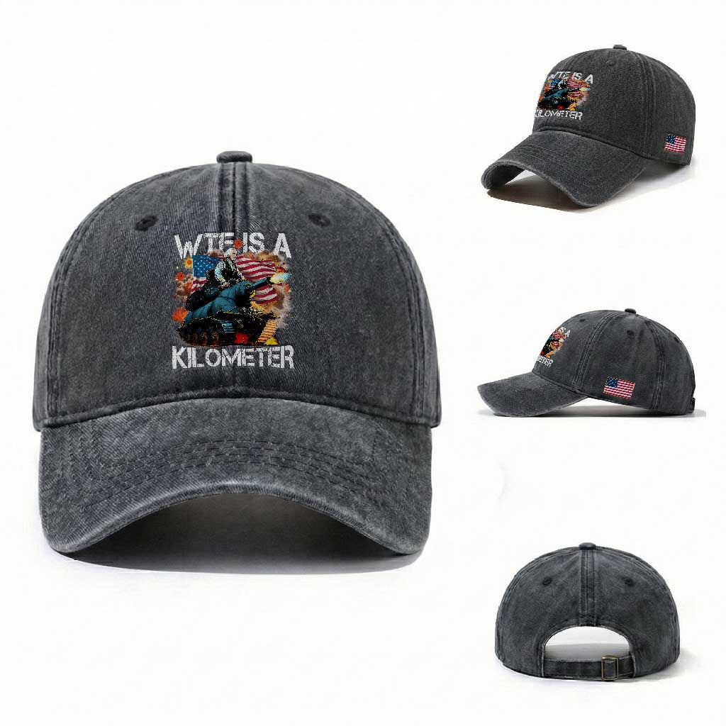 Funny WTF Is A Kilometer Washed Cotton Baseball Cap Patriotic American Freedom George Washington