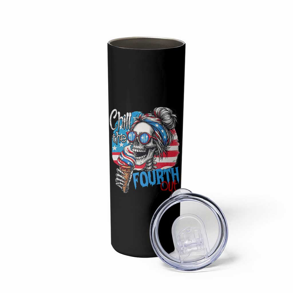 Funny Chill The Fourth Out 4th Of July Skinny Tumbler Patriotic Skeleton Popsicle US Flag - Wonder Print Shop