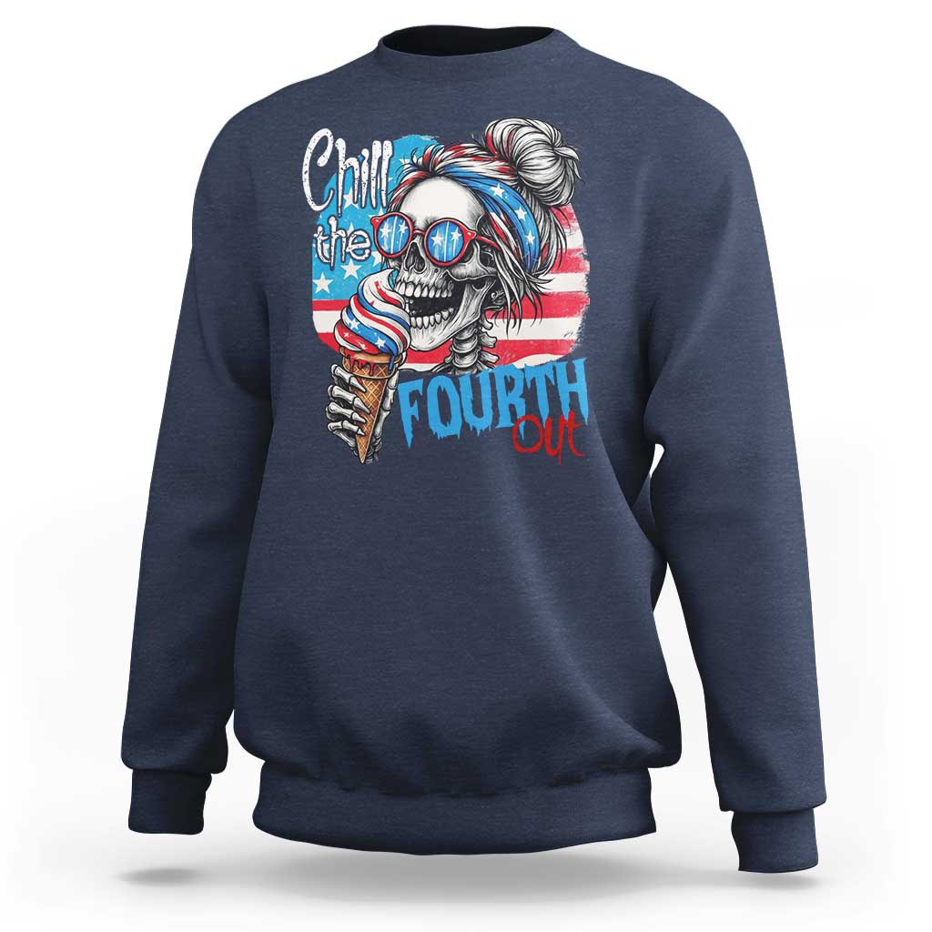 Funny Chill The Fourth Out 4th Of July Sweatshirt Patriotic Skeleton Popsicle US Flag - Wonder Print Shop