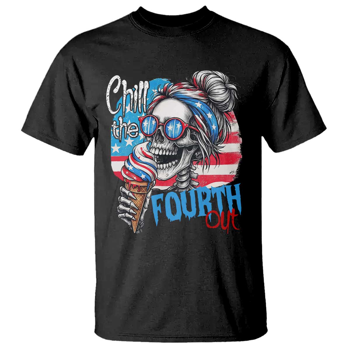Funny Chill The Fourth Out 4th Of July T Shirt Patriotic Skeleton Popsicle US Flag - Wonder Print Shop