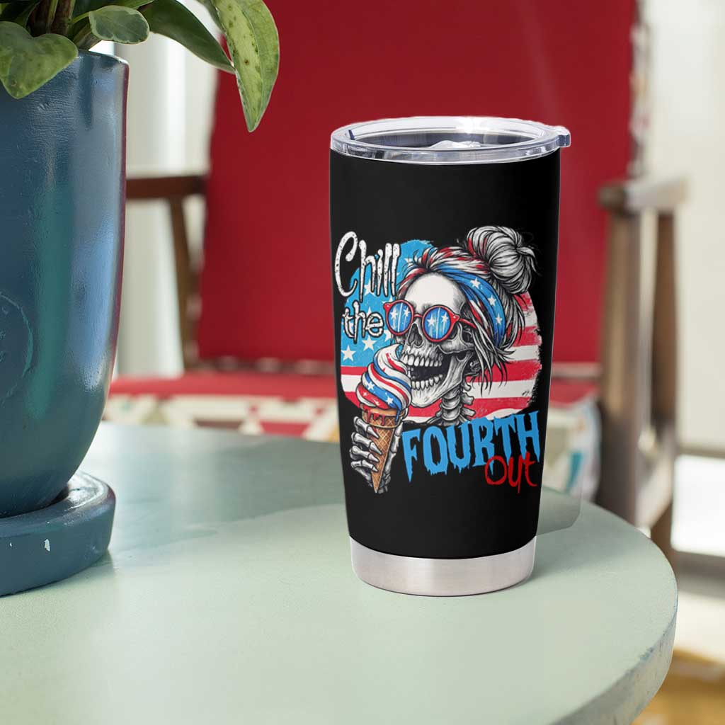 Funny Chill The Fourth Out 4th Of July Tumbler Cup Patriotic Skeleton Popsicle US Flag - Wonder Print Shop