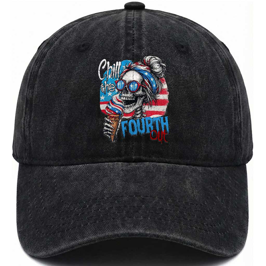 Funny Chill The Fourth Out 4th Of July Washed Cotton Baseball Cap Patriotic Skeleton Popsicle US Flag