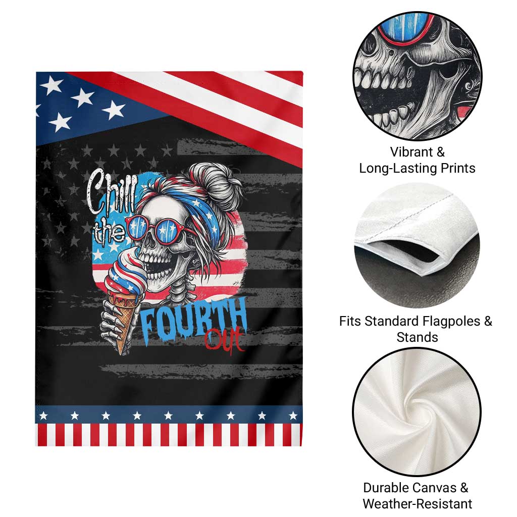 Funny Chill The Fourth Out 4th Of July Garden Flag Patriotic Skeleton Popsicle US Flag