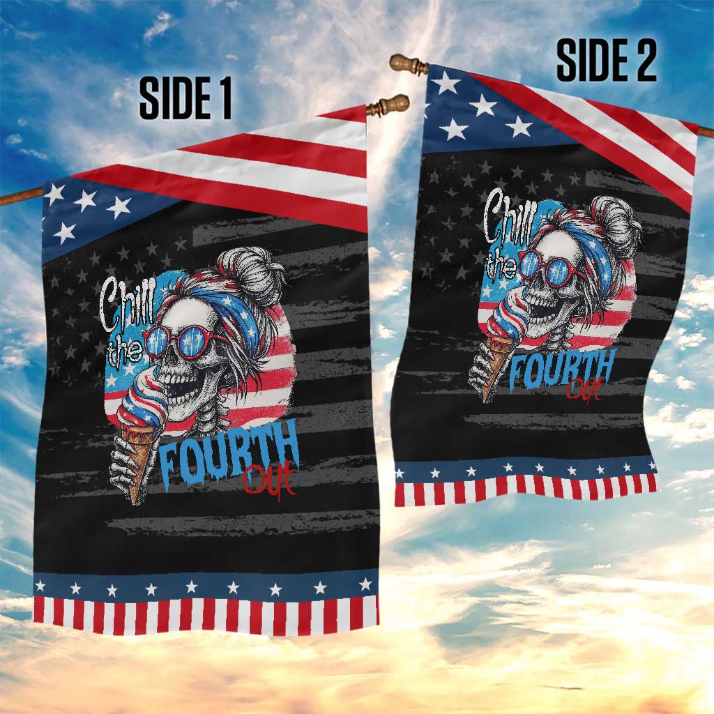 Funny Chill The Fourth Out 4th Of July Garden Flag Patriotic Skeleton Popsicle US Flag