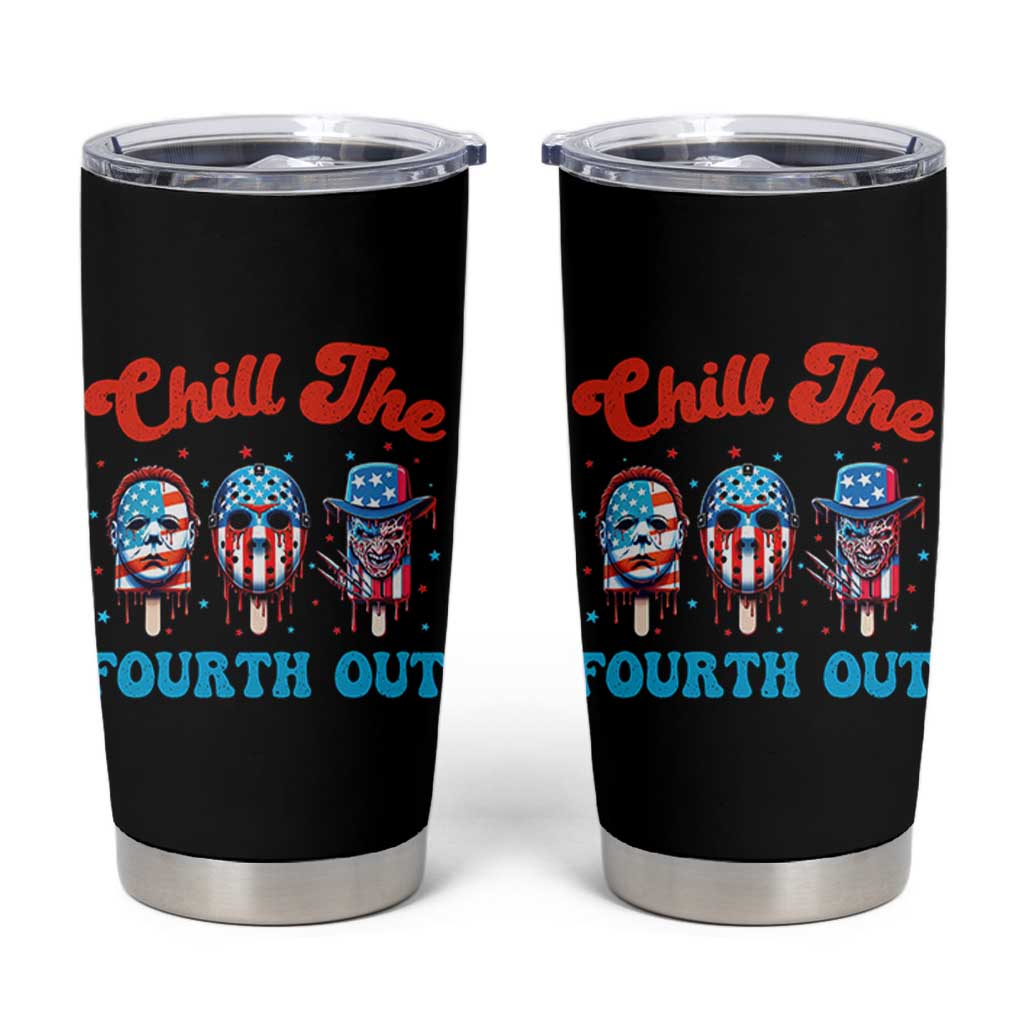 Funny Chill The Fourth Out Tumbler Cup 4th of July Horror Movie Popsicle Mask USA Flag - Wonder Print Shop