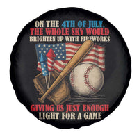 Funny 4th Of July Baseball Spare Tire Cover The Whole Sky Would Brighten Up With Fireworks Giving Us Light For A Game - Wonder Print Shop
