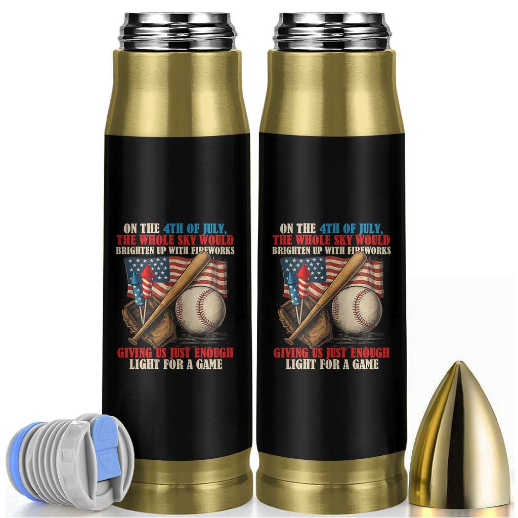 Funny 4th Of July Baseball Bullet Tumbler The Whole Sky Would Brighten Up With Fireworks Giving Us Light For A Game - Wonder Print Shop