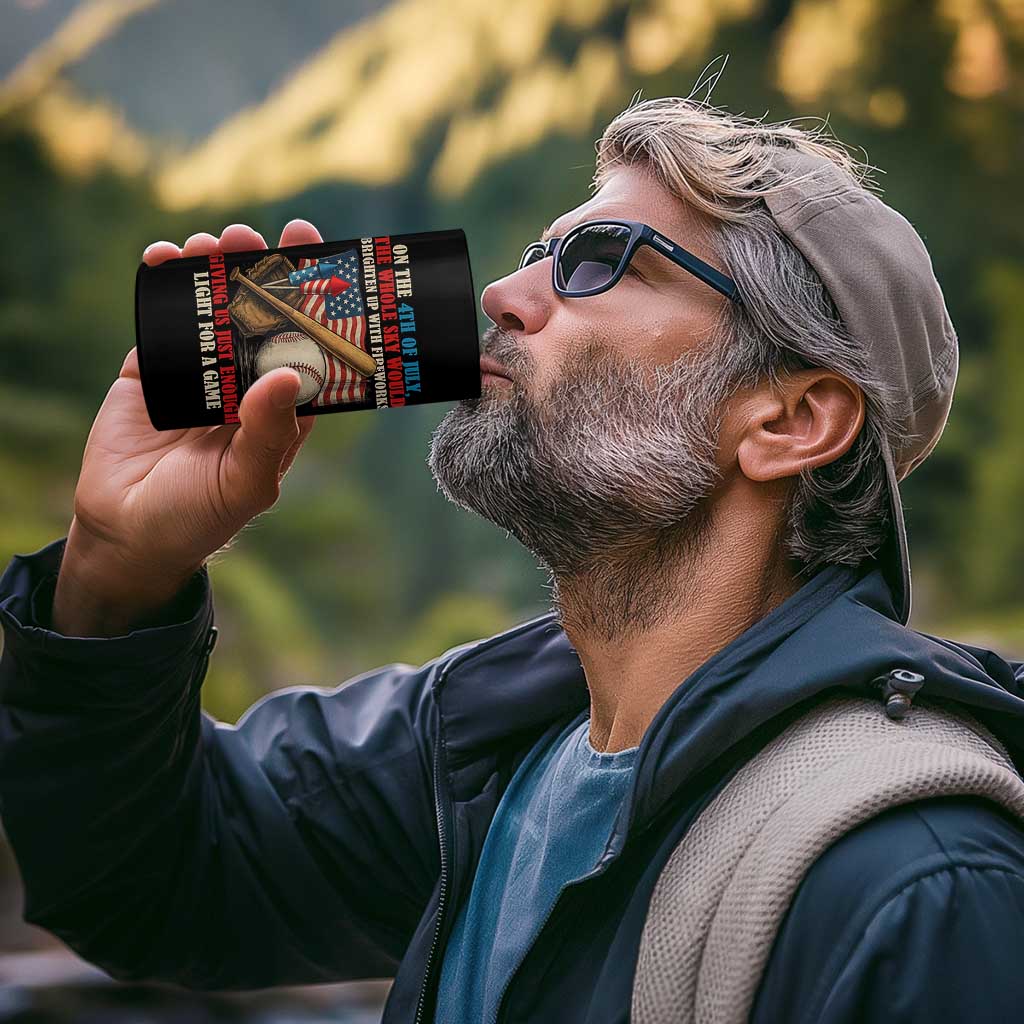 Funny 4th Of July Baseball 4 in 1 Can Cooler Tumbler The Whole Sky Would Brighten Up With Fireworks Giving Us Light For A Game - Wonder Print Shop