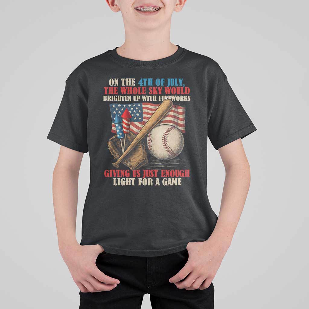 Funny 4th Of July Baseball T Shirt For Kid The Whole Sky Would Brighten Up With Fireworks Giving Us Light For A Game - Wonder Print Shop