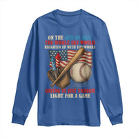 Funny 4th Of July Baseball Long Sleeve Shirt The Whole Sky Would Brighten Up With Fireworks Giving Us Light For A Game - Wonder Print Shop