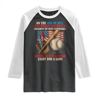 Funny 4th Of July Baseball Raglan Shirt The Whole Sky Would Brighten Up With Fireworks Giving Us Light For A Game - Wonder Print Shop