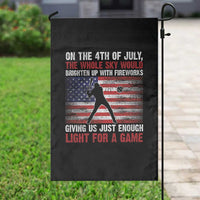 Funny 4th Of July Baseball Garden Flag The Whole Sky Would Brighten Up With Fireworks American Flag - Wonder Print Shop