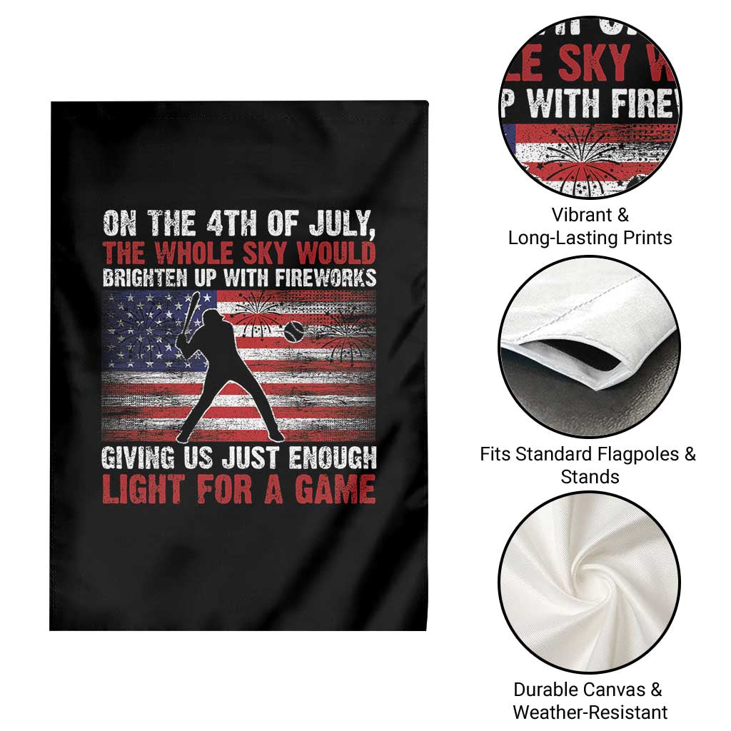 Funny 4th Of July Baseball Garden Flag The Whole Sky Would Brighten Up With Fireworks American Flag - Wonder Print Shop