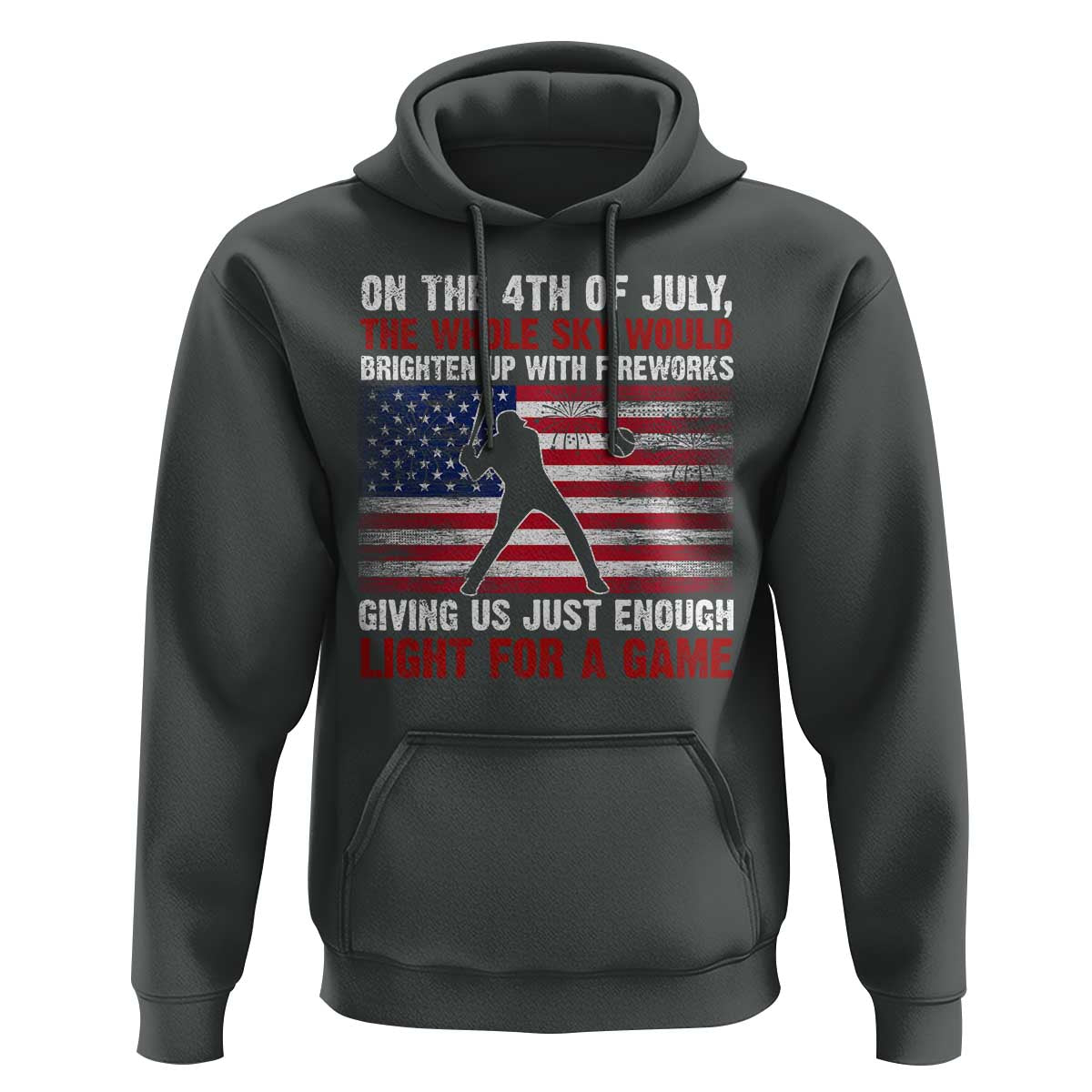 Funny 4th Of July Baseball Hoodie The Whole Sky Would Brighten Up With Fireworks American Flag - Wonder Print Shop