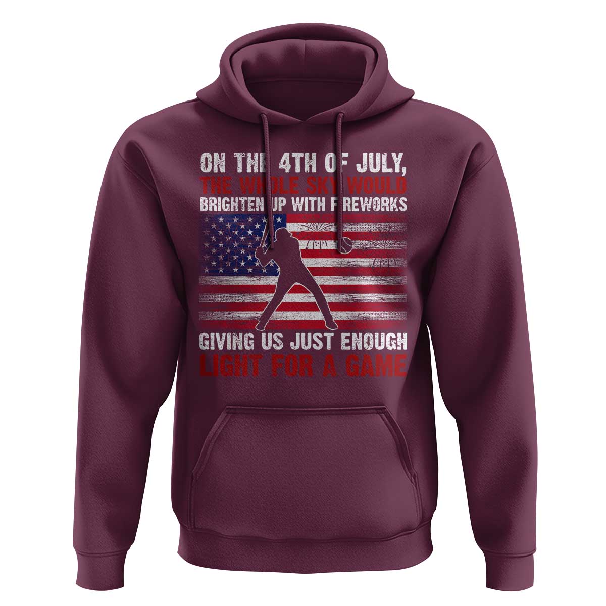 Funny 4th Of July Baseball Hoodie The Whole Sky Would Brighten Up With Fireworks American Flag - Wonder Print Shop