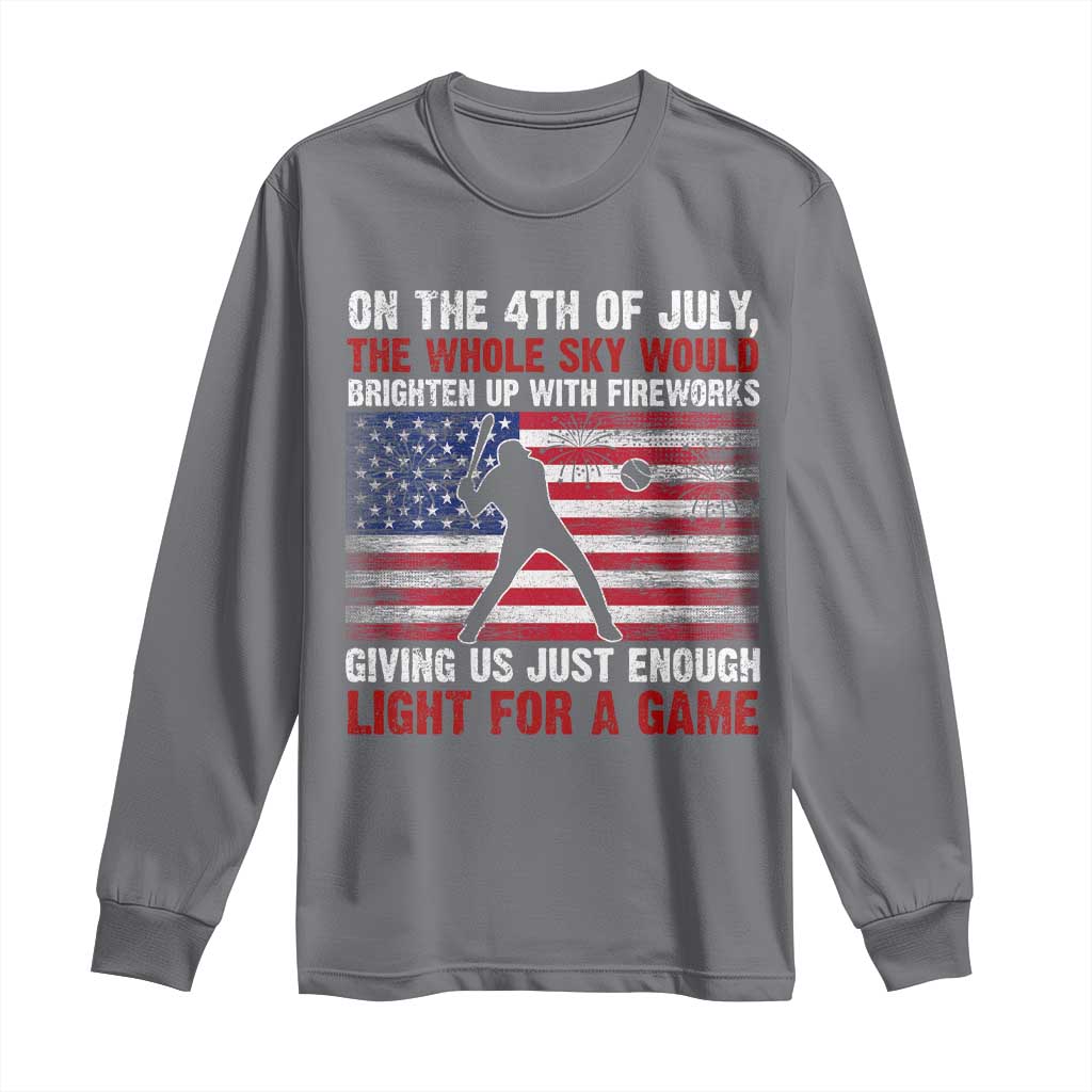 Funny 4th Of July Baseball Long Sleeve Shirt The Whole Sky Would Brighten Up With Fireworks American Flag - Wonder Print Shop