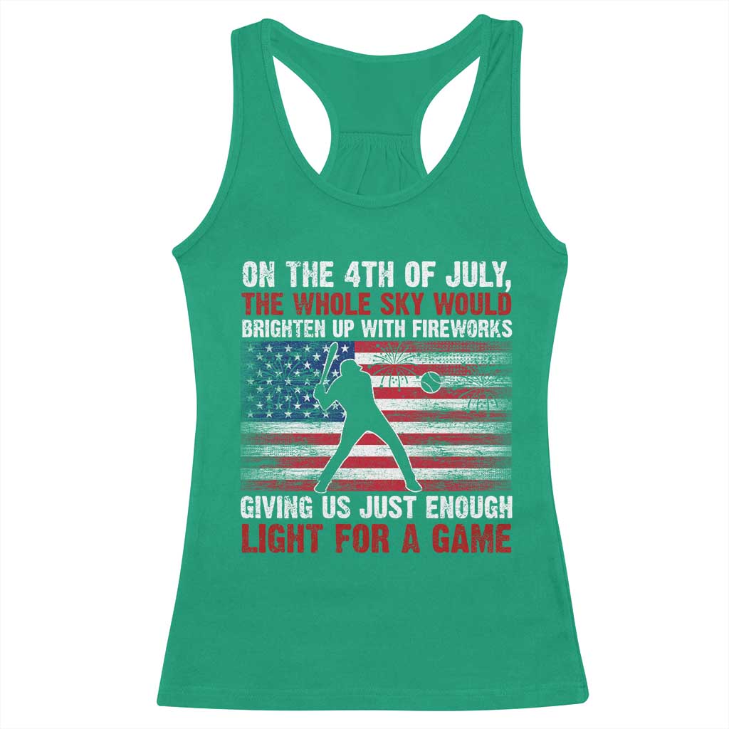 Funny 4th Of July Baseball Racerback Tank Top The Whole Sky Would Brighten Up With Fireworks American Flag - Wonder Print Shop