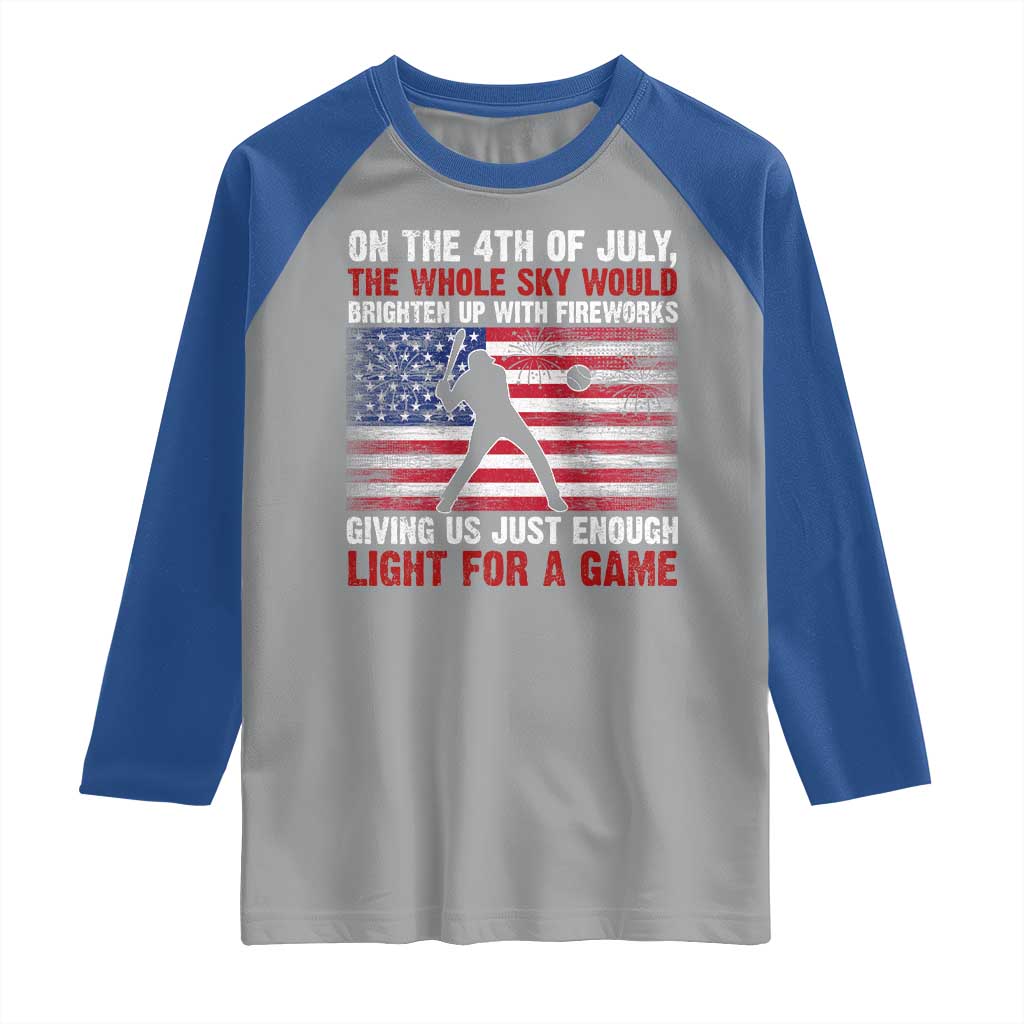 Funny 4th Of July Baseball Raglan Shirt The Whole Sky Would Brighten Up With Fireworks American Flag - Wonder Print Shop