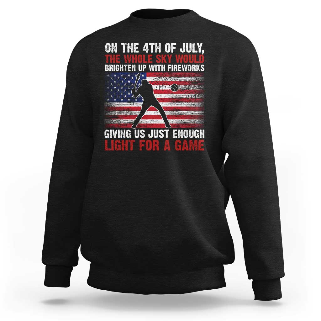 Funny 4th Of July Baseball Sweatshirt The Whole Sky Would Brighten Up With Fireworks American Flag - Wonder Print Shop